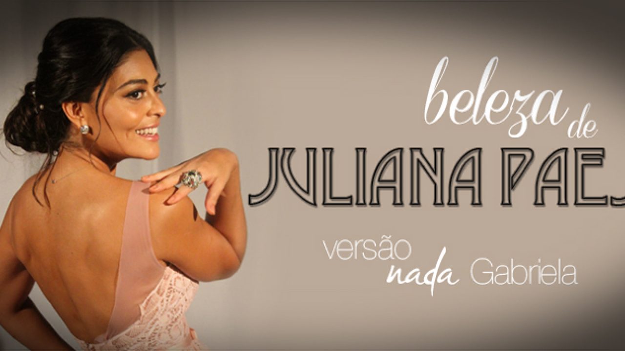 A beleza nada Gabriela de Juliana Paes - Fashionistando